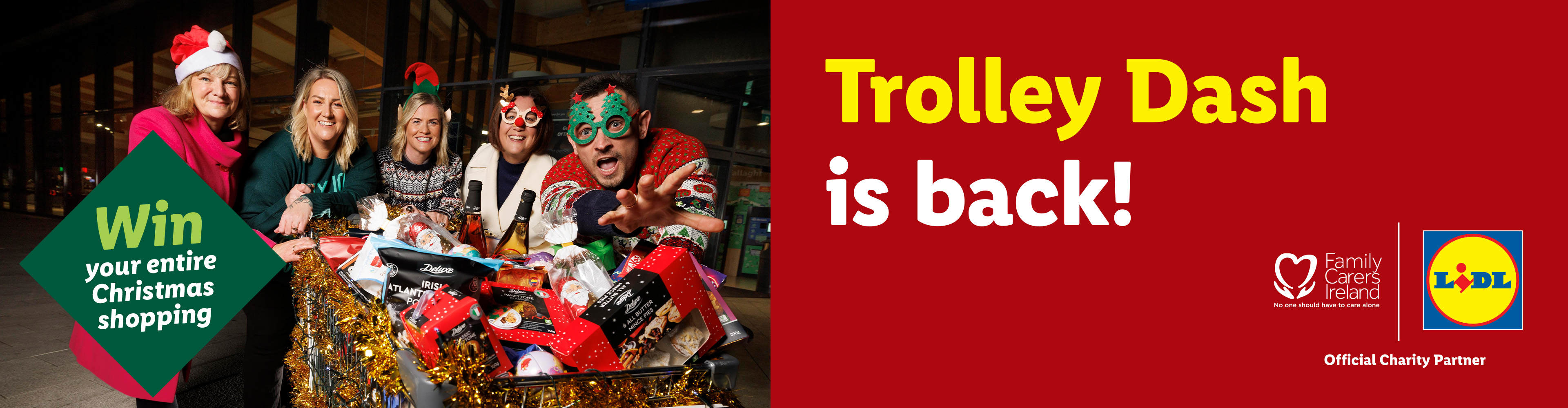Five people in festive attire with a shopping trolley full of Lidl Christmas products, promoting 'Trolley Dash is back!' and 'Win your entire Christmas shopping' with Family Carers Ireland.